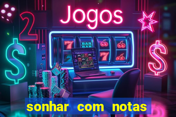 sonhar com notas de 20 reais